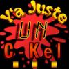 Y'a Juste Un C-Kel